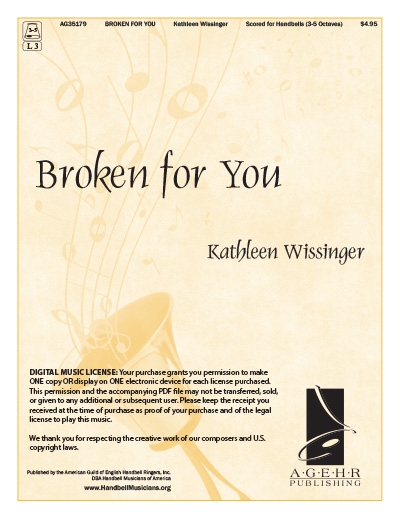Product Description: Broken for You</br>Kathleen Wissinger</br></br>The character marking of this original composition is "dolente", which is translated "sorrowful". The music exudes a reflective mood through use of long, broken chords, LV technique, and thoughtful melody. The texture and strength builds throughout the work, then rallentandos to the end in a placid mood. This piece would be beautiful for communion or another moment of meditation in worship.</br></br>Digital Music License: Your purchase grants you permission to make ONE copy OR display on ONE electronic device for each license purchased. This permission and the accompanying PDF file may not be transferred, sold, or given to any additional or subsequent user. Please keep the receipt you received at the time of purchase as proof of your purchase and of the legal license to play this music.</br></br>We thank you for respecting the creative work of our composers and U.S. copyright laws.</br> Broken for You