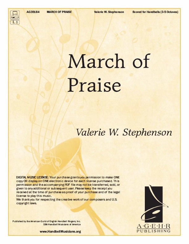Product Description: March of Praise</br></br>Valerie W. Stephenson • AG35184 • 3-5Octaves • Level 1</br></br>If you are looking for a bright piece for bells or chimes this one should fit the bill. Entirely chordal in texture, the ringers have the opportunity to gain skill in ringing varying dynamic levels and a long crescendo. Shakes fill out the ending. 51 measures in length.</br></br>DIGITAL MUSIC LICENSE: Your purchase grants you permission to make ONE copy OR display on ONE electronic device for each license purchased. This permission and the accompanying PDF file may not be transferred, sold, or given to any additional or subsequent user. Please keep the receipt you received at the time of purchase as proof of your purchase and of the legal license to play this music.</br></br>SEE PREVIEW</br></br>Listen to "March of Priase"</br></br> Your browser does not support the audio element.</br> March of Praise
