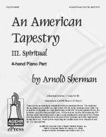 Product Description: This piano part for two players, four hands, is an option for Arnold Sherman's An American Tapestry III Spiritual - AG37007. The handbell parts are available through your handbell retailer or through our music distributor at www.lorenz.com.</br></br>This product is delivered electronically. Once purchased, an e-mail receipt will be sent with a link to print the selection. This option is a Single-Copy License which allows the buyer to print 1 copy of the music.</br> An American Tapestry - Spiritual - Piano